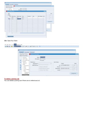 After Save Your Work
To delete a picking rule
You can delete a picking rule if there are no references to it.
 