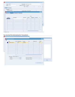 You Can Use This Subinventory For Transactions
 