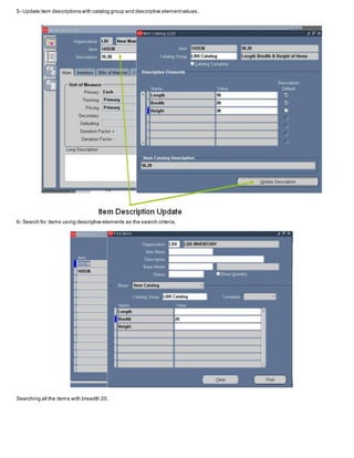 5- Update item descriptions with catalog group and descriptive elementvalues.
6- Search for items using descriptive elements as the search criteria.
Searching all the items with breadth 20.
 