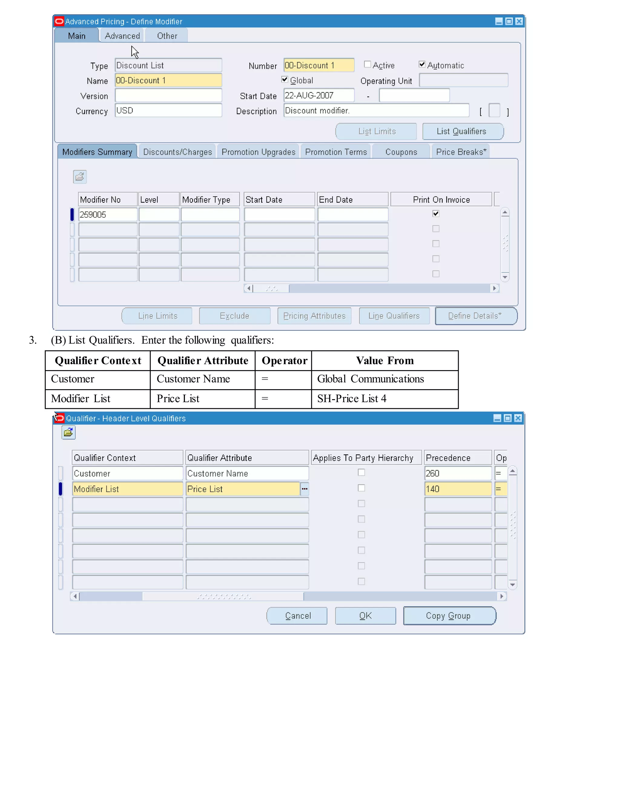 12. (T) Line Items:
Ordered Item = DD-00010-0040-01
Qty = 10
 