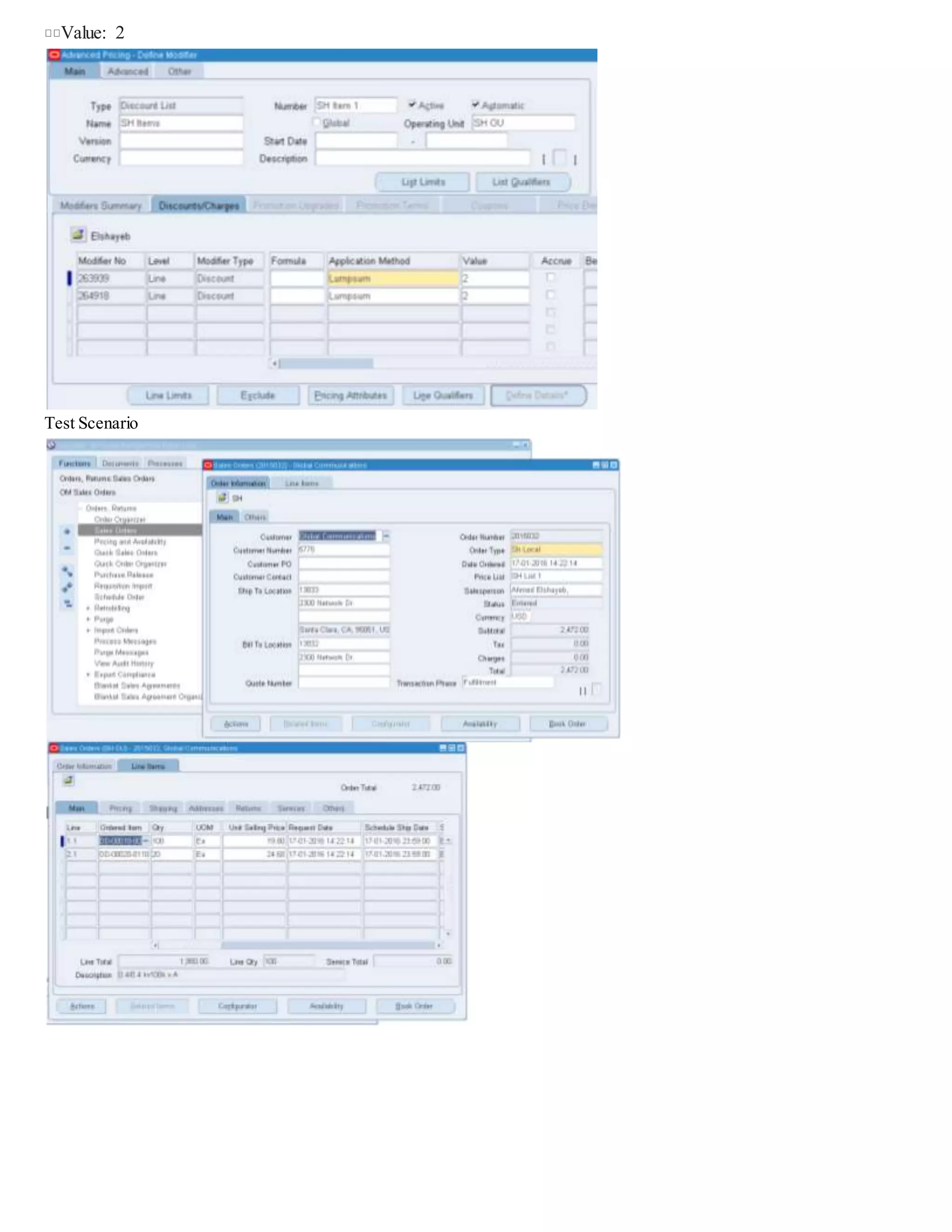Discount for Third Unit
Customers who buy two bottles of shampoo receive one Currency unit off of the third bottle of shampoo.
1. Create a modifier.
Modifier Type: Discount
Modifier Level: Line
Product Attribute: Item Number
Product Attribute Value: DD-00030-0110-01
Volume Type: Item Quantity
Break Type: Recurring
UOM: Each
Value From: 3
Application Method: Lumpsum
Value: 1
Test Scenario
 