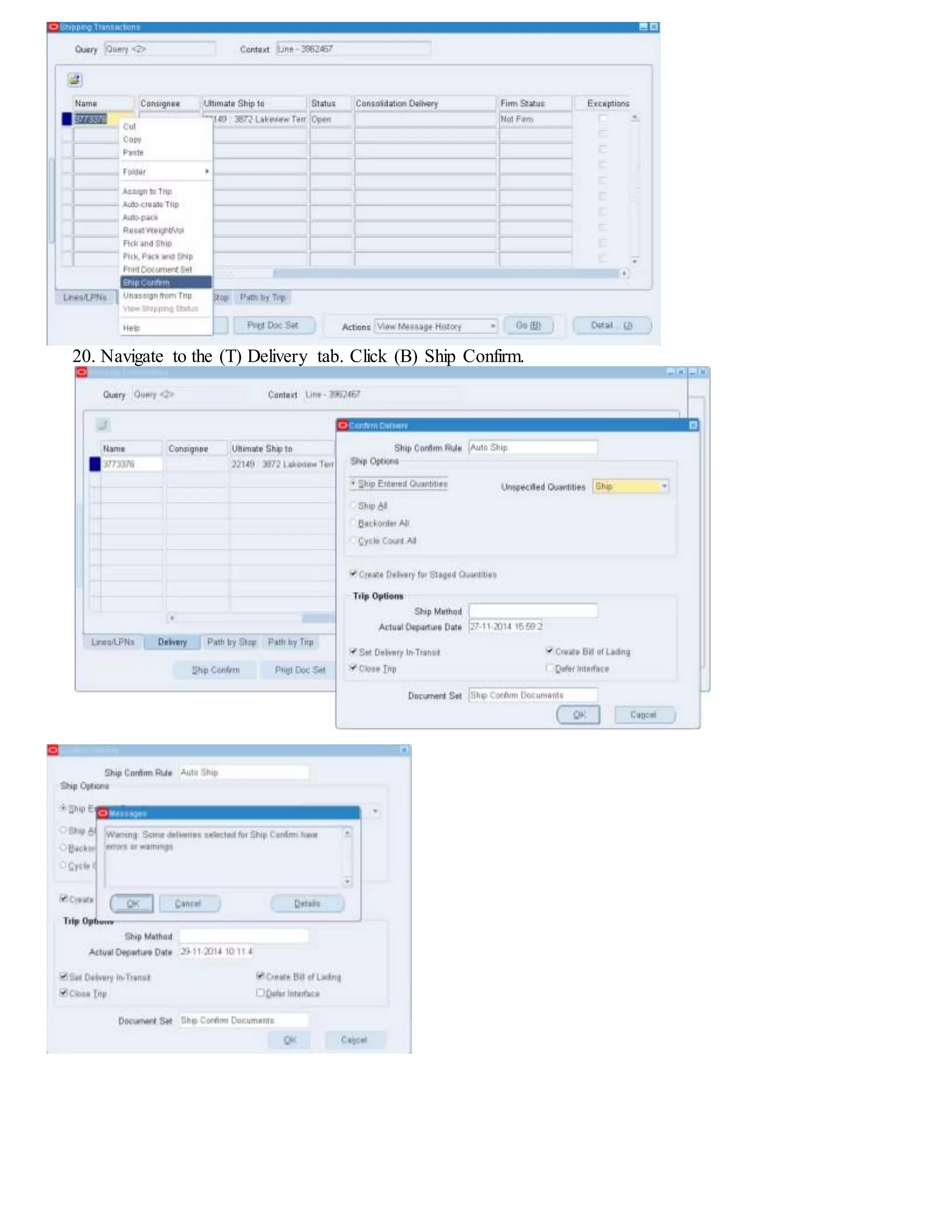 20. Navigate to the (T) Delivery tab. Click (B) Ship Confirm.
 