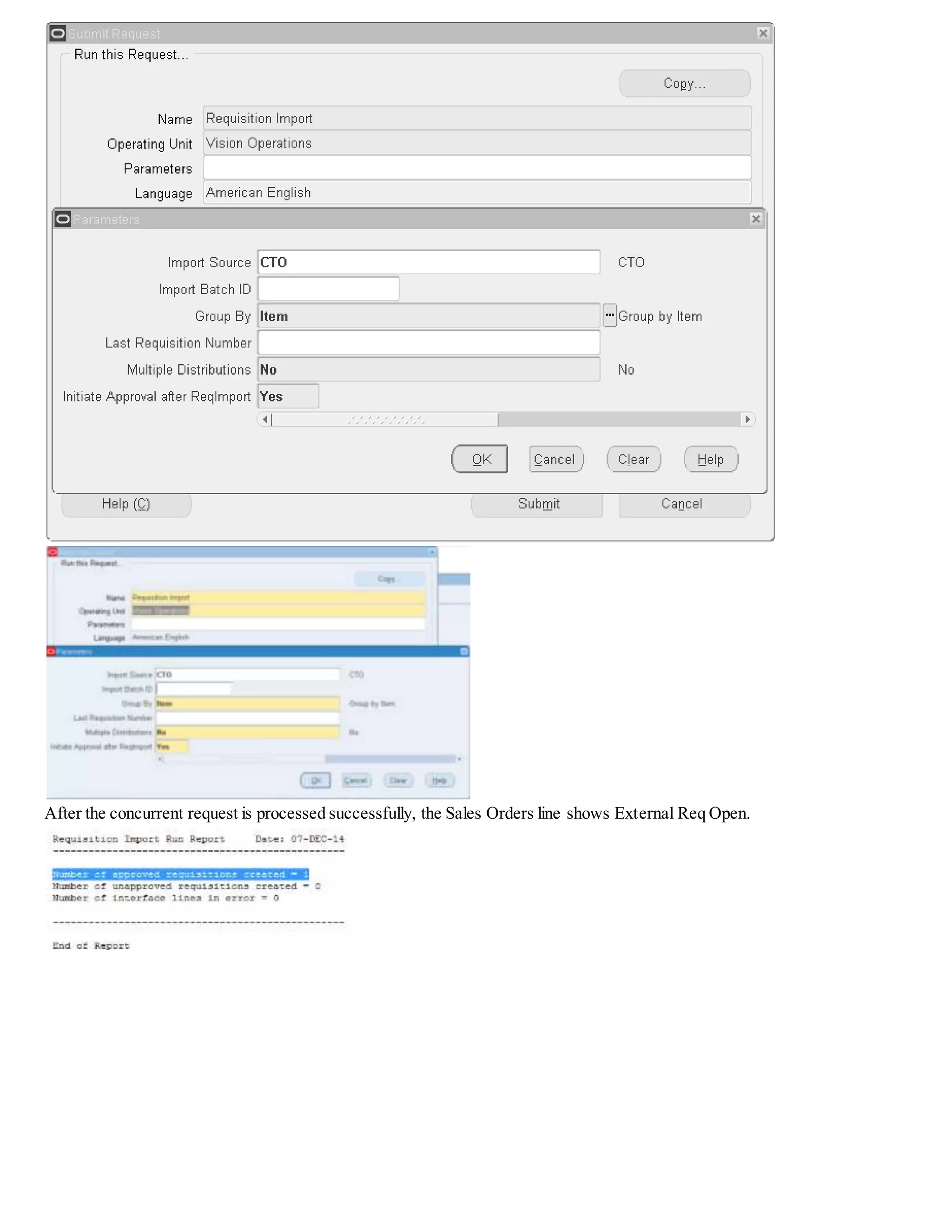 After the concurrent request is processed successfully, the Sales Orders line shows External Req Open.
 