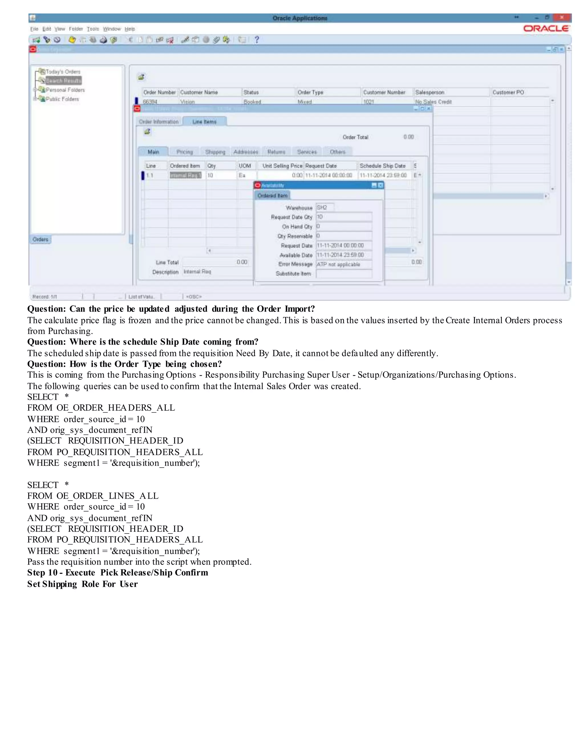 Enter the requisition number in the Find form
Confirm that the Internal Sales Order was created from the import
 