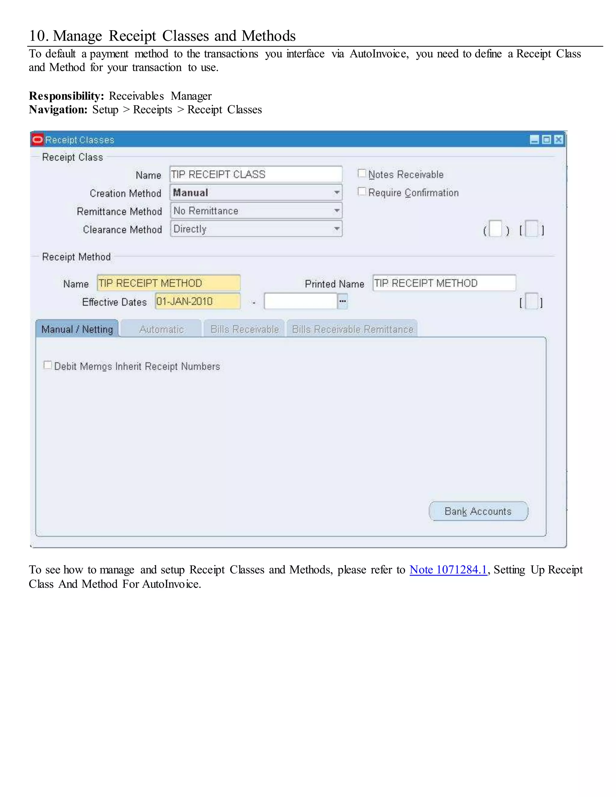 C. Select the Country
Default: Country defaults from the System Options Window
Impact: If you have implemented flexible address formats and the country you enter has an address style assigned to it,
Receivables opens a window in which you can enter address information in the style most appropriate for that country.
 
