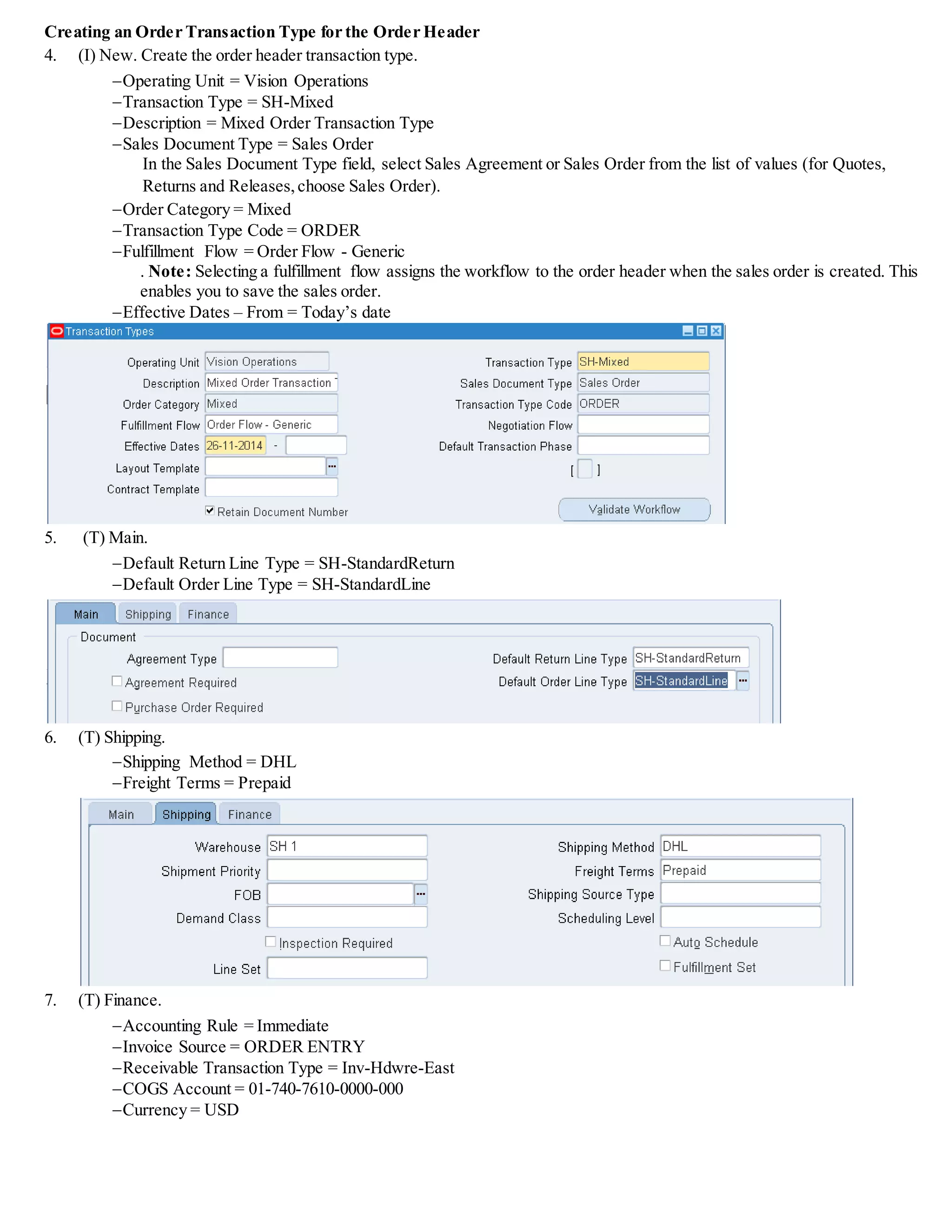 19. State: Illinois.
20. Postal Code: 60610. Leave all other fields, in the Account Site Address region, blank.
21. In the Business Purpose region, set Purpose to Bill To and check the Primary check box.
22. (B) Save And Add Detail.
23. (B) Create Site.
 