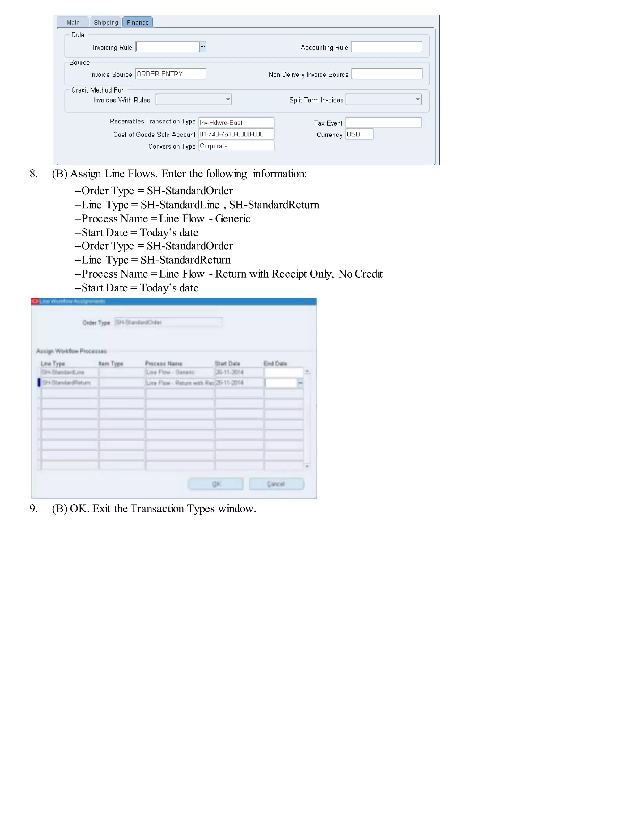24. In the Business Purpose region, set Purpose to Deliver To and leave the Primary check box unchecked.
 