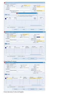 Chang Status To Active
Create Quotation To Second Supplier
 