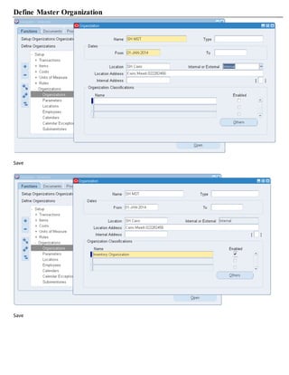 Define Master Organization
Save
Save
 