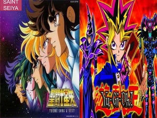 SAINT
SEIYA
 