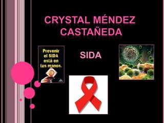 Crystal Méndez  Castañeda  SIDA 