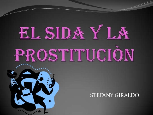 la prostitucion porcentaje prostitutas sida la prostitucion porcentaje prostitutas sida