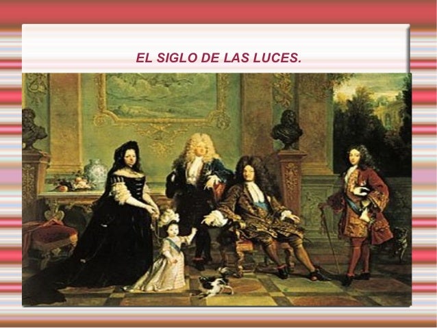 El siglo de las luces.