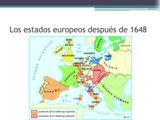 Los estados europeos después de 1648
 