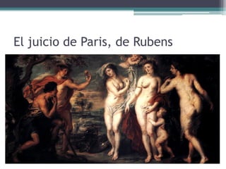 El juicio de Paris, de Rubens
 