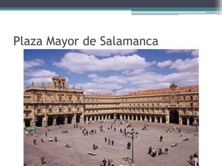 Plaza Mayor de Salamanca
 