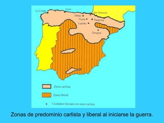 Zonas de predominio carlista y liberal al iniciarse la guerra.
 