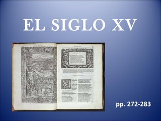 EL SIGLO XV pp. 272-283 