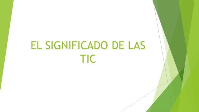 Significado De Las Siglas Tic | Guía sobre las tecnologías de la ...