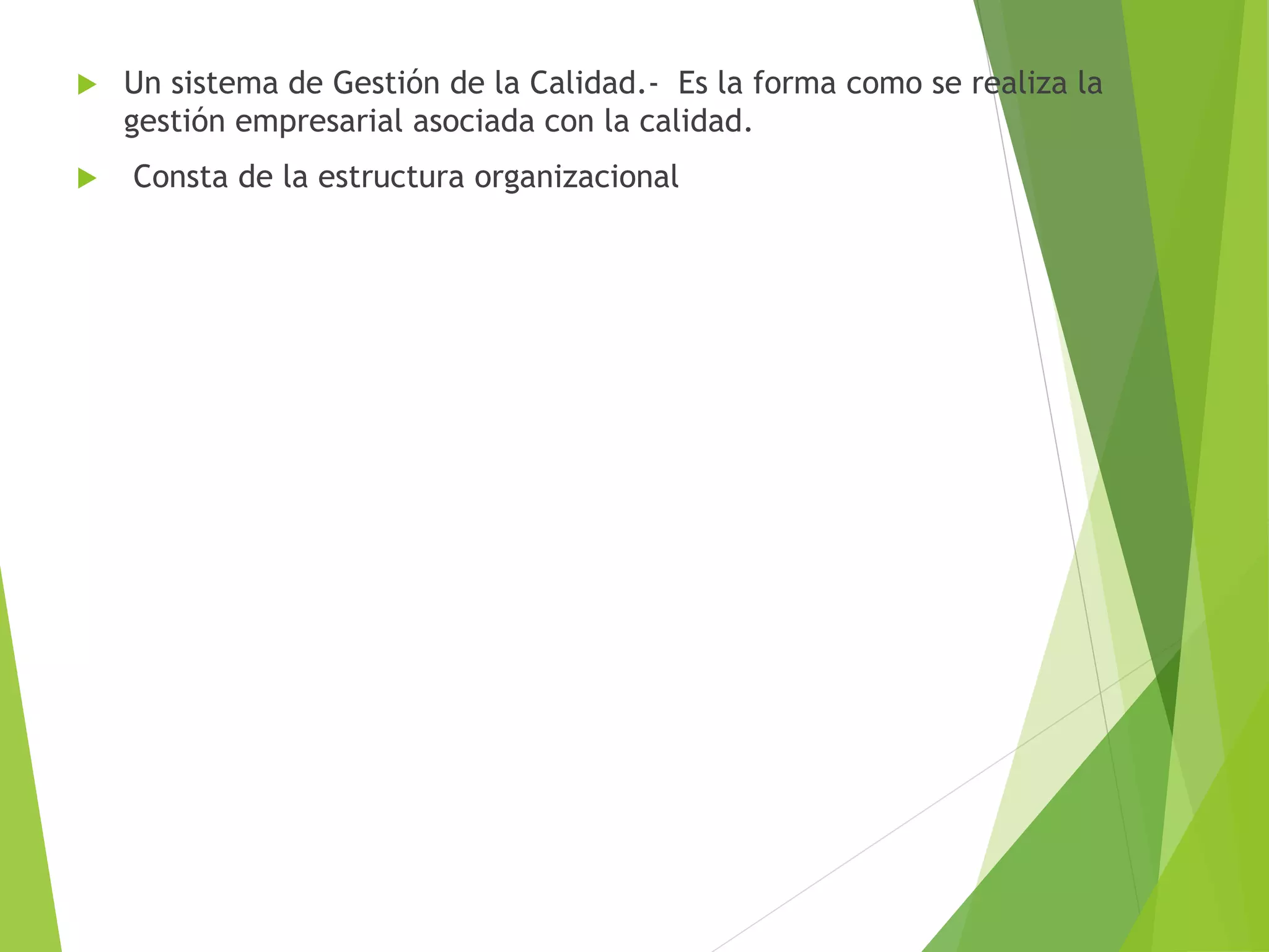 El sistema de gestión de la calidad | PPTX
