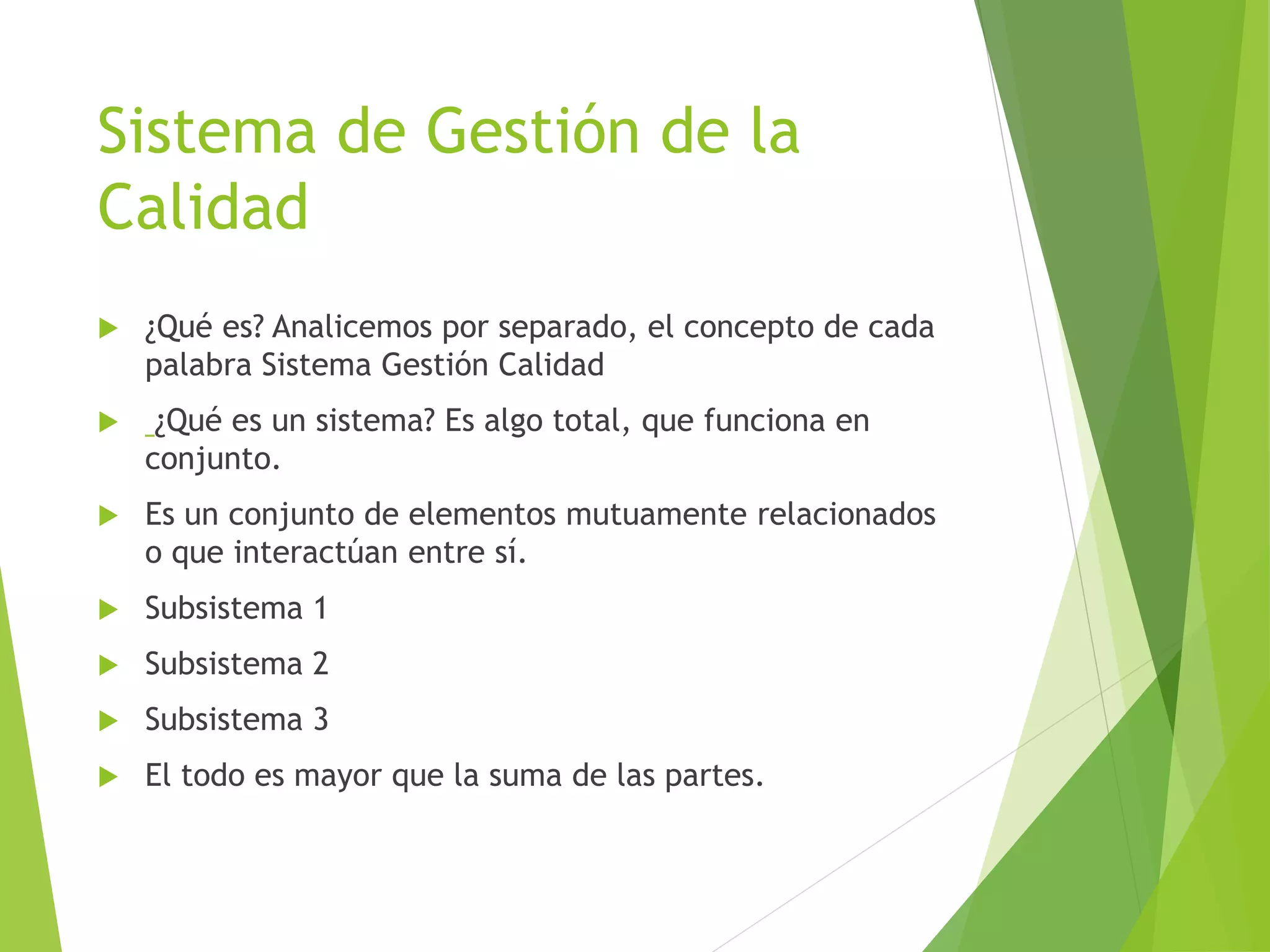 El sistema de gestión de la calidad | PPTX