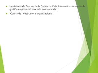 El sistema de gestión de la calidad | PPTX