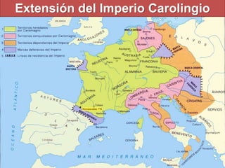 Extensión del Imperio Carolingio
 