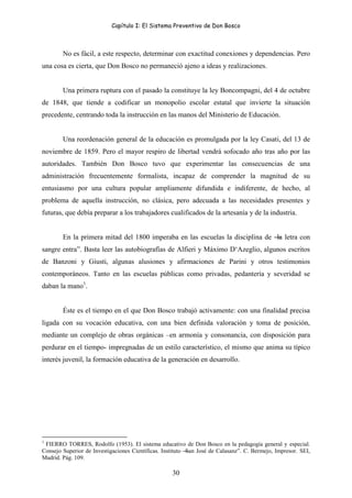 Capítulo I: El Sistema Preventivo de Don Bosco
30
No es fácil, a este respecto, determinar con exactitud conexiones y depe...