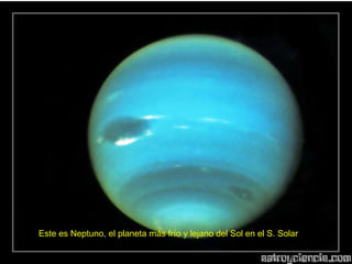 Este es Neptuno, el planeta más frío y lejano del Sol en el S. Solar 