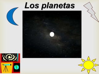 Los planetas
 