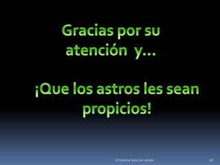 El Sistema Solar por Janeth 16 

