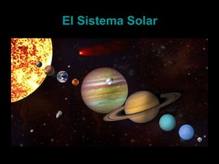 El Sistema Solar 
 