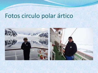 Fotos circulo polar ártico
 