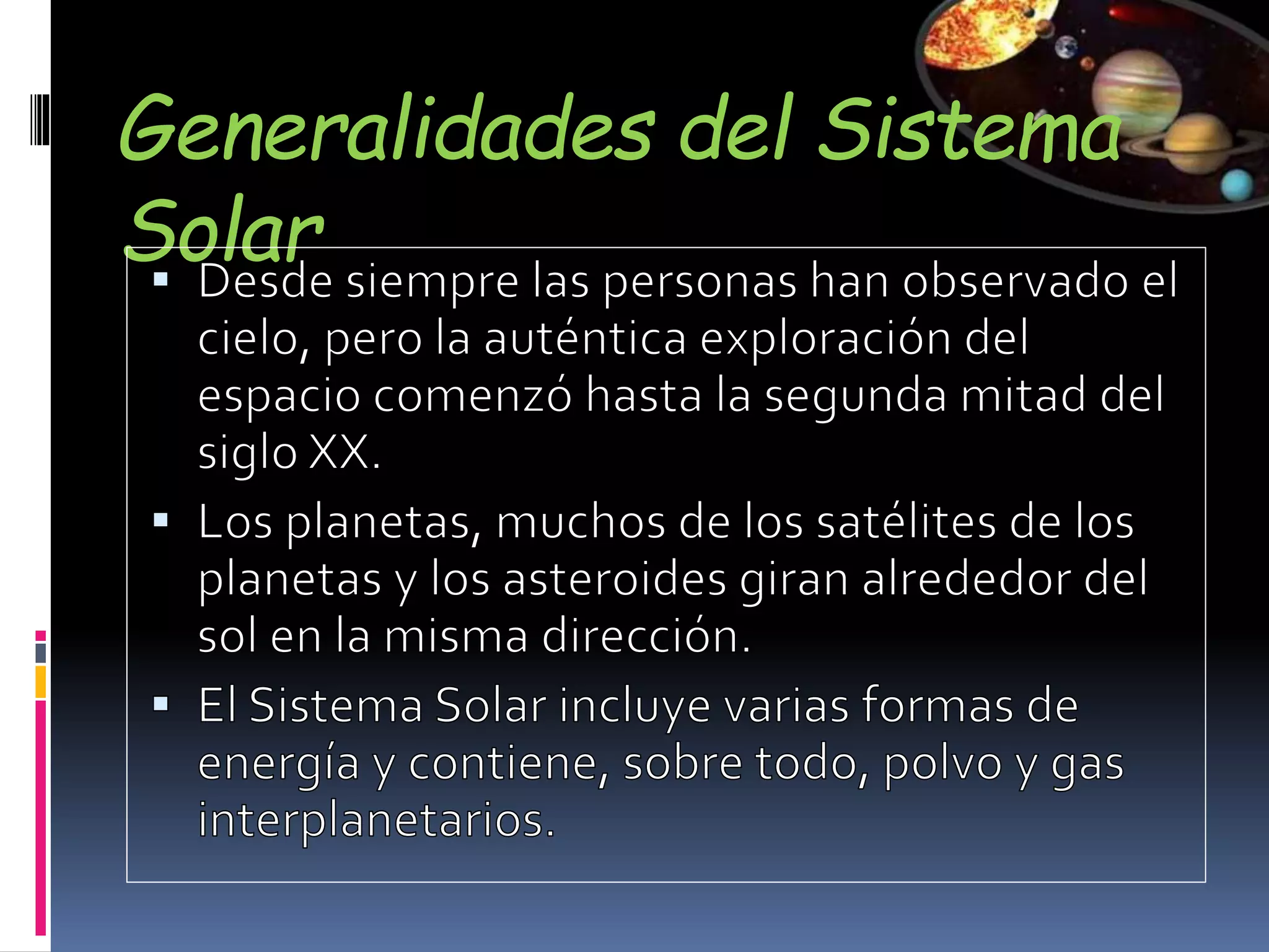 Generalidades del Sistema
Solar
 