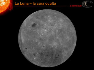 La Luna – la cara oculta
 