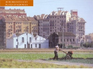 RURURBANITZACIÓ
PLATJA D’ALBORAIA
 