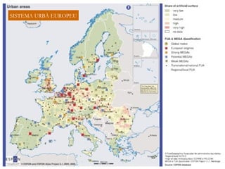 SISTEMA URBÀ EUROPEU
 