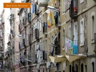 Barri Gòtic, Barcelona
 