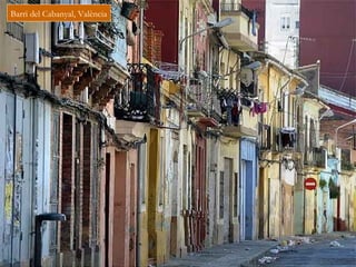 Barri del Cabanyal, València
 