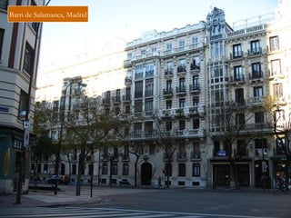 Barri de Salamanca, Madrid
 