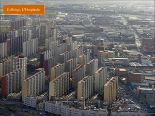 Bellvitge, L’Hospitalet
 