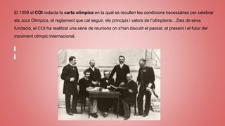 El 1908 el COI redacta la carta olímpica en la qual es recullen les condicions necessàries per celebrar
els Jocs Olímpics, el reglament que cal seguir, els principis i valors de l’olimpisme…Des de seva
fundació, el COI ha realitzat una sèrie de reunions on s'han discutit el passat, el present i el futur del
moviment olímpic internacional.
 
