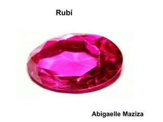 Rubí Abigaelle Maziza