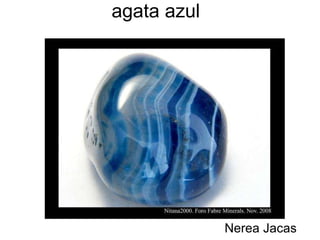 agata azul Nerea Jacas
