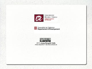 2013 Josep Bargalló Valls
©fotos diapositiva 7: http://www.avibotet.cat/
 