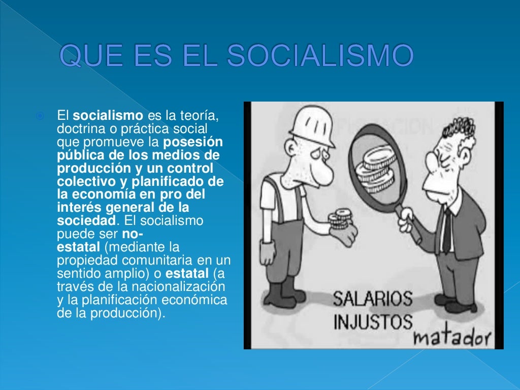 El socialismo El socialismo
