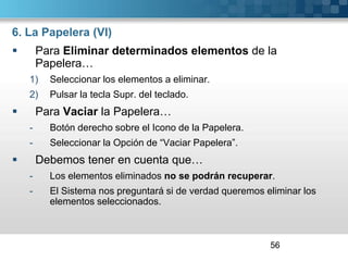Obtenga ayuda  nos muestra una ventana de ayuda de Windows para conocer más detalles acerca del explorador o de cualquier otra función de Windows 7.4. El Explorador de Windows (X)Las Vistas del Explorador de Windows…Permiten ver las Carpetas de diferentes Formas.Se activan con el botón Iconos. Archivos y Carpetas representados con una imagen más pequeña. Sólo aparece el nombre del elemento.