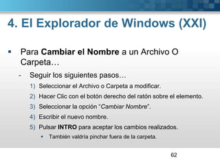 Contenido. La información que muestra la vista contenido es similar a la de mosaicos. Lo que ocurre es que se muestra en forma de listado, en vez de mostrarse como un álbum.48