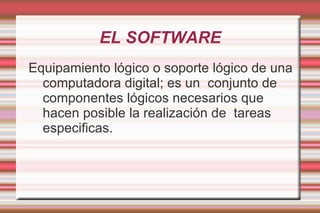 EL SOFTWARE ,[object Object]