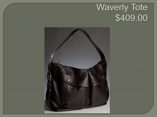 Waverly Tote$409.00